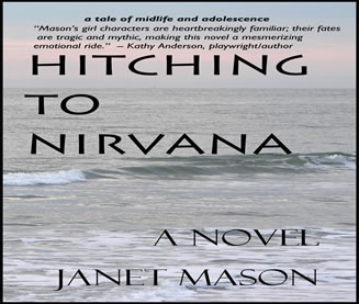 Hitching To Nirvana, a novel by Janet Mason